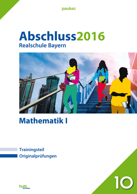 Abschluss 2016 - Realschule Bayern Mathematik I