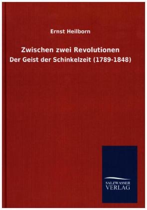 Zwischen zwei Revolutionen - Ernst Heilborn