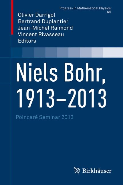 Niels Bohr, 1913-2013 - 