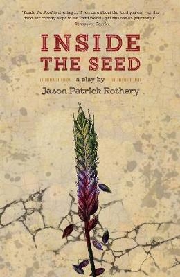 Inside the Seed - Jason Patrick Rothery
