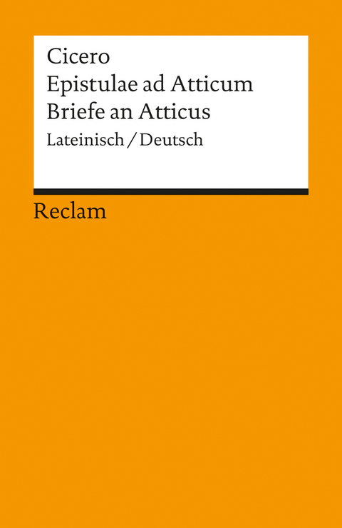 Epistulae ad Atticum /Briefe an Atticus -  Cicero