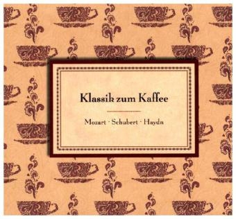 Klassik zum Kaffee, 1 Audio-CD - 