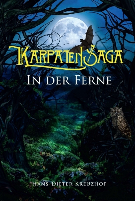 Karpatensaga - Hans-Dieter Kreuzhof