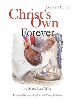Christ's Own Forever - Mary Lee Wile