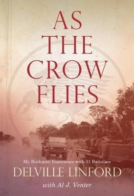 As the Crow Flies - Delville Linford, Al J. Venter