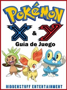 Pokémon X & Y Guía de Juego -  Joshua Abbott