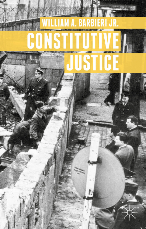 Constitutive Justice - William A. Barbieri