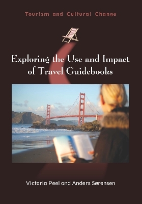 Exploring the Use and Impact of Travel Guidebooks - Victoria Peel, Anders Sørensen