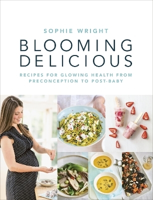 Blooming Delicious - Sophie Wright