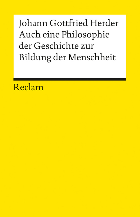 Auch eine Philosophie der Geschichte zur Bildung der Menschheit - Johann G Herder