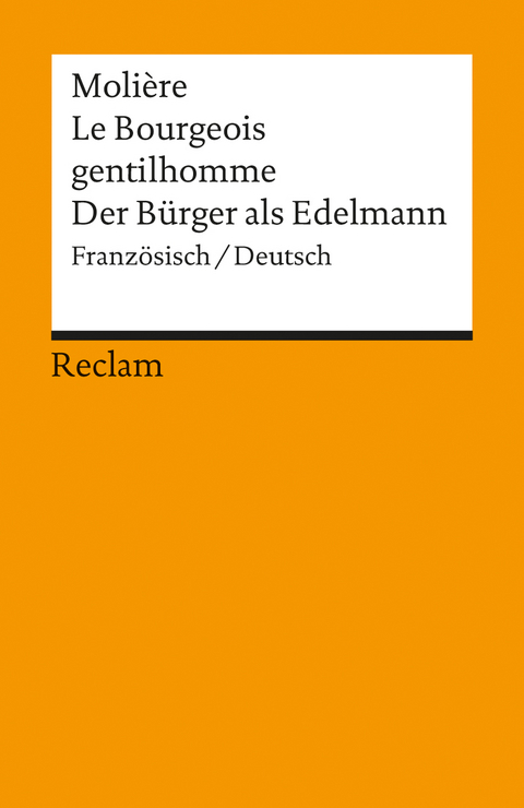 Le Bourgeois gentilhomme / Der Bürger als Edelmann -  Molière
