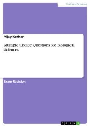 Multiple Choice Questions for Biological Sciences - Vijay Kothari