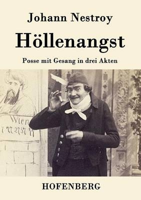 HÃ¶llenangst -  Johann Nestroy