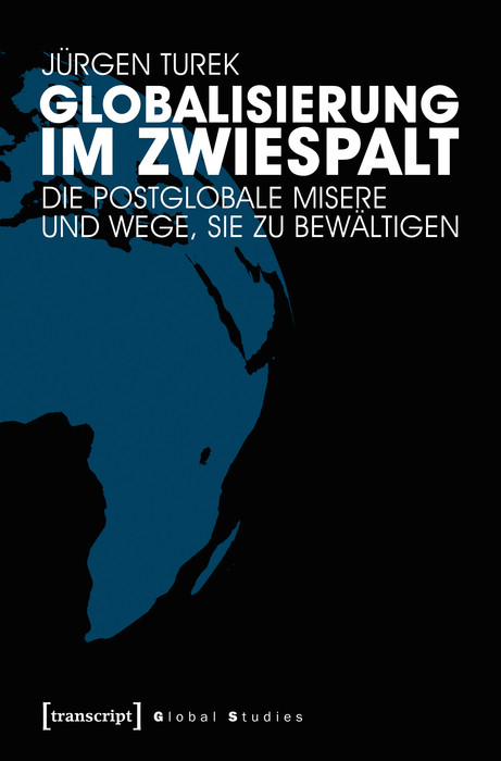Globalisierung im Zwiespalt - Jürgen Turek