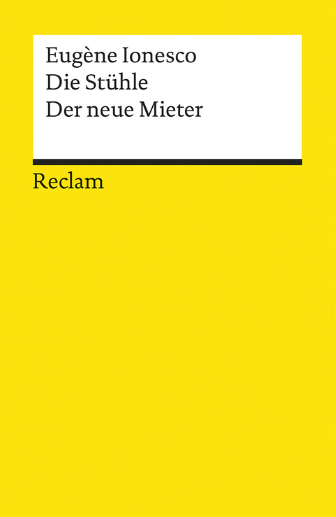 Die Stühle. Der neue Mieter - Eugène Ionesco