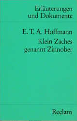 Klein Zaches genannt Zinnober (Erl. u. Dok.) - E T A Hoffmann