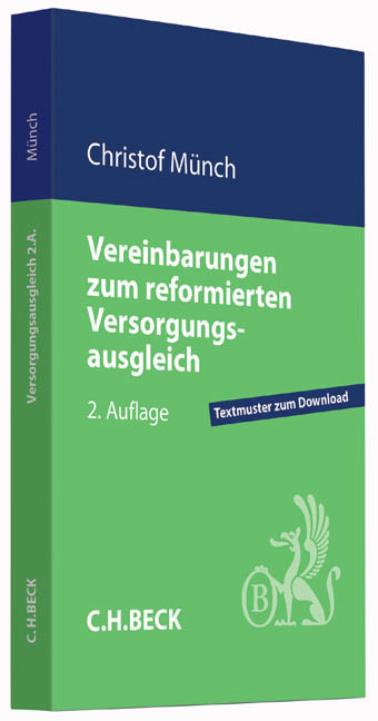 Vereinbarungen zum reformierten Versorgungsausgleich - Christof Münch