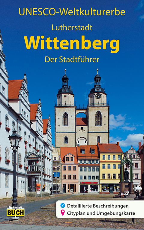 UNESCO Weltkulturerbe Lutherstadt Wittenberg - 