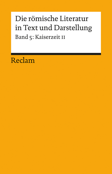 Die römische Literatur in Text und Darstellung. Lat. /Dt. / Kaiserzeit II (von Tertullian bis Boethius) - 