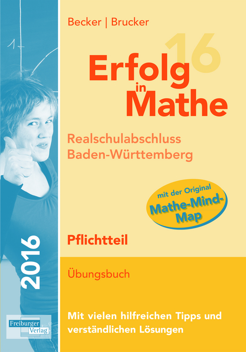 Erfolg in Mathe 2016 Pflichtteil Realschulabschluss Baden-Württemberg - Helmut Gruber, Robert Neumann