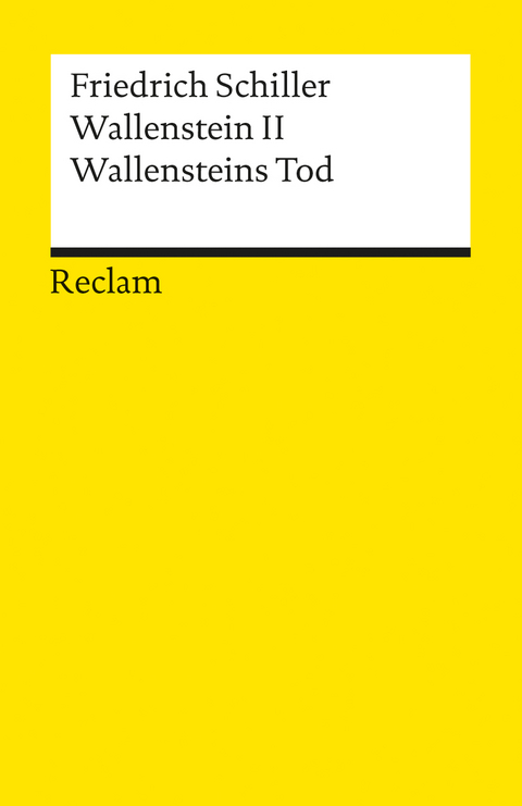 Wallenstein II. Wallensteins Tod - Friedrich Schiller