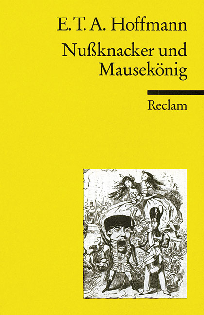 Nussknacker und Mausekönig - E T A Hoffmann