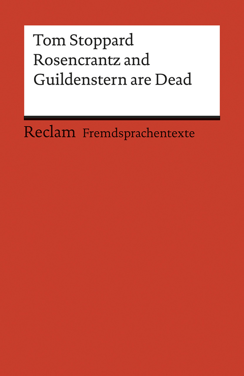 Rosencrantz and Guildenstern are Dead - Tom Stoppard