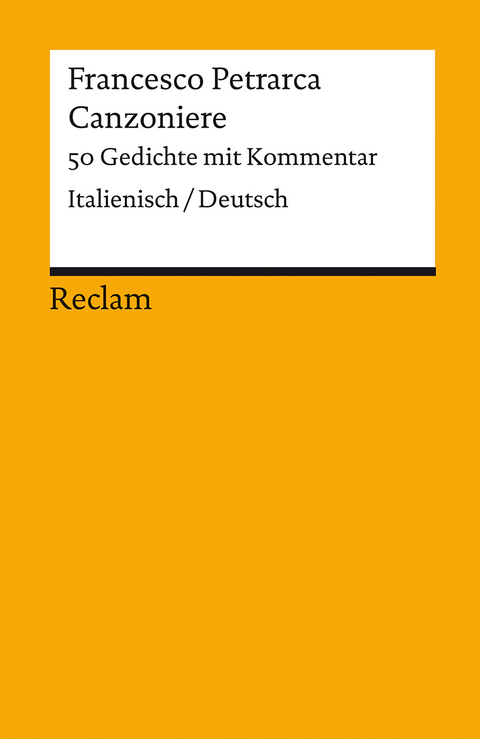 Canzoniere. 50 Gedichte mit Kommentar - Francesco Petrarca