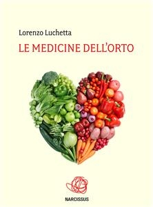 "Le Medicine dell'orto" - Lorenzo Luchetta