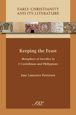 Keeping the Feast - Jane Lancaster Patterson