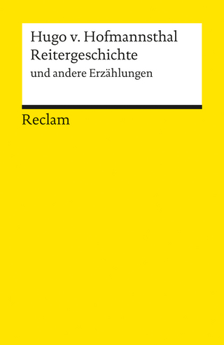 Reitergeschichte und andere Erzählungen. Textausgabe mit editorischer Notiz, Literaturhinweisen und Nachwort - Hugo von Hofmannsthal