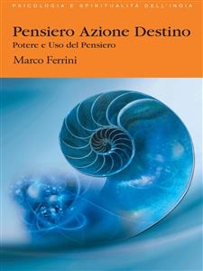 Pensiero Azione Destino - Marco Ferrini