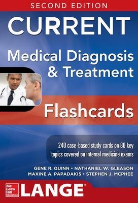 CURRENT Medical Diagnosis and Treatment Flashcards, 2E - Gene Quinn, Nathaniel Gleason, Maxine Papadakis, Stephen McPhee
