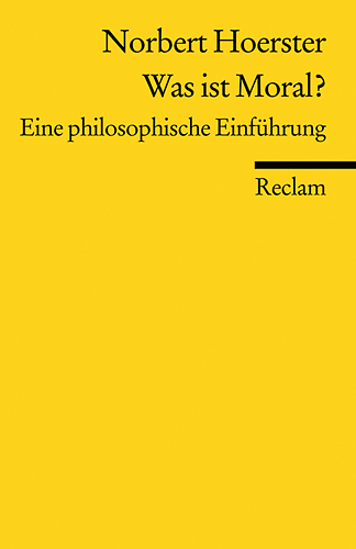 Was ist Moral? - Norbert Hoerster