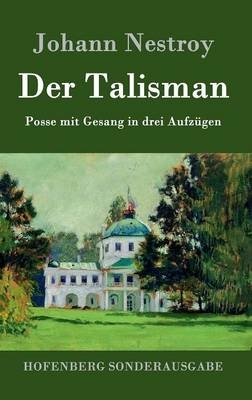 Der Talisman -  Johann Nestroy
