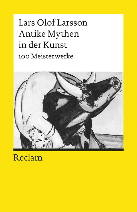 Antike Mythen in der Kunst. 100 Meisterwerke - Lars Olof Larsson