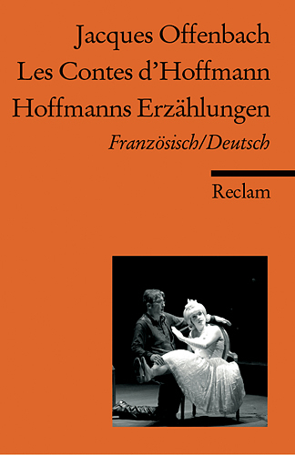 Les Contes d'Hoffmann /Hoffmanns Erzählungen - Jacques Offenbach