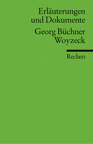 Erläuterungen und Dokumente zu Georg Büchner: Woyzeck - Burghard Dedner, Gerald Funk, Christian Schmidt