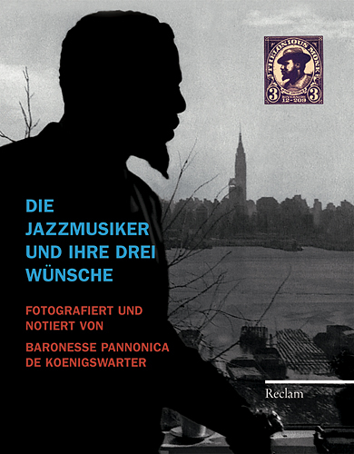 Die Jazzmusiker und ihre drei Wünsche - Pannonica de Koenigswarter