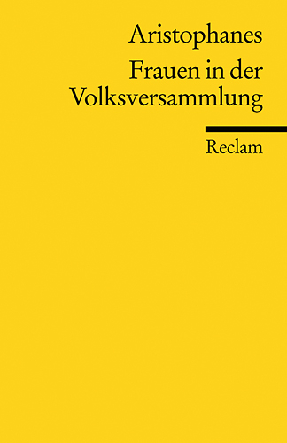 Frauen in der Volksversammlung -  Aristophanes