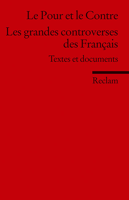 Le Pour et le Contre. Les grandes controverses des Français - 