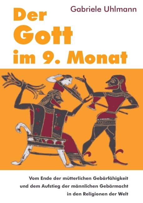 Der Gott im 9. Monat - Gabriele Uhlmann