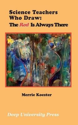 Science Teachers Who Draw - Merrie Koester