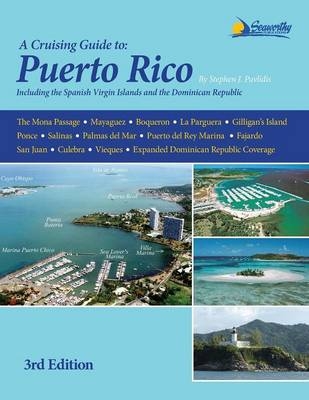 A Cruising Guide to Puerto Rico - Stephen J Pavlidis