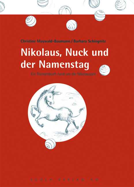 Nikolaus, Nuck und der Namenstag - Christine Maywald-Baumann, Barbara Schingnitz