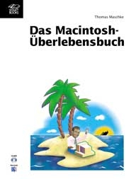 Das Macintosh-Überlebensbuch - Thomas Maschke