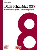 Das Buch zu Mac OS 8 - Thomas Maschke