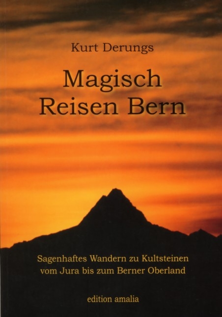 Magisch Reisen Bern - Kurt Derungs
