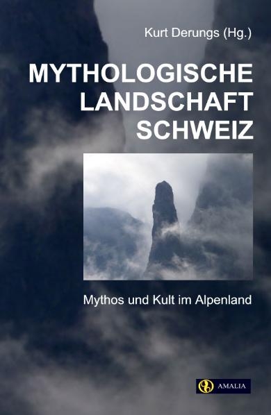 Mythologische Landschaft Schweiz - 