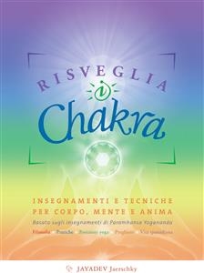 Risveglia i Chakra - Jayadev Jaerschky